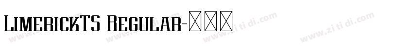LimerickTS Regular字体转换 LimerickTS Regular字体转换